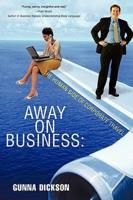 Away on Business:The Human Side of Corporate Travel