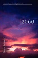 2060:a love story in a utopian future