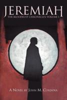 Jeremiah: The Bloodlust Chronicles: Volume 1