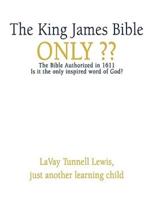 The King James Bible Only