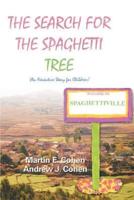 The Search for the Spaghetti Tree: (An Adventure Story for Children)