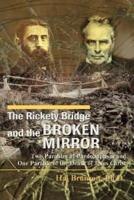 The Rickety Bridge and the Broken Mirror:Two Parables of Paedobaptism and One Parable of the Death of Jesus Christ