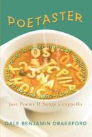 Poetaster:Just Poems If Songs a cappella