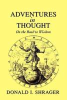 Adventures in Thought:On the Road to Wisdom