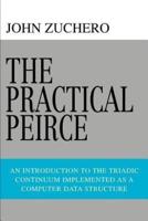 The Practical Peirce: An Introduction to the Triadic Continuum Implemented as a Computer Data Structure