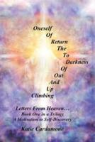 Climbing up and out of Darkness to the Return of Oneself: Letters from Heaven Ý