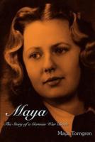 Maya:The Story of a German War Bride