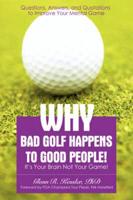 Why Bad Golf Happens to Good People!