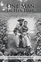 One Man In His Time:A Biography of Herbert Lorance McCullough of Tipton, Oklahoma