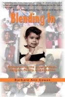 Blending In:Crisscrossing the Lines of Race, Religion, Family, and Adoption