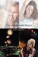 The Awakened Hours: Poems