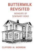 Buttermilk Revisited: Memoirs of Seminary Road