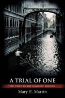 A Trial of One: The Third in the Osgoode Trilogy