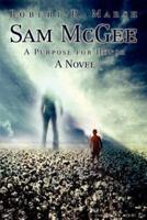 Sam McGee: A Purpose for Honor