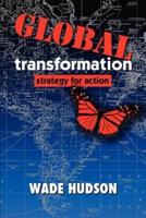 Global Transformation:Strategy for Action