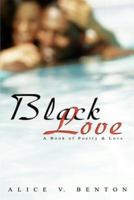 Black Love:A Book of Poetry & Love