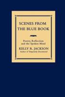 Scenes from the Blue Book: Poetry, Reflection and the Spoken Mind