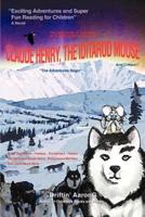 Claude Henry, the Iditarod Mouse:"The Adventures Begin"