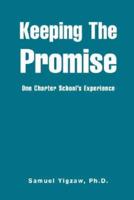 Keeping the Promise: One Charter School's Experience