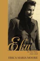 EKA: Volume III:On Our Own, 1943-1950