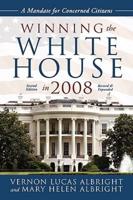 Winning the White House in 2008:A Mandate for Concerned Citizens