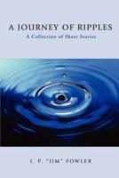 A Journey of Ripples: A Collection of Short Stories