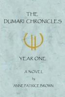 The Dumari Chronicles: Year One
