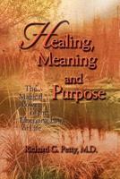 Healing, Meaning and Purpose:The Magical Power of the Emerging Laws of Life
