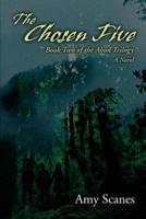 The Chosen Five:Book Two of the Abon Trilogy