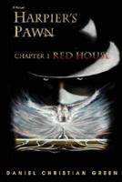 Harpier's Pawn: Red House
