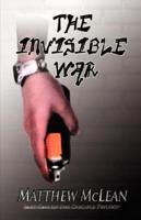 The Invisible War:Book One of the Disciple Trilogy