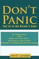 Don't Panic:You're in the Driver's Seat