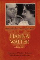 Hanna and Walter:A Love Story