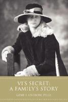 VI's Secret: A Family's Story