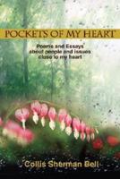 Pockets of My Heart:Poems and Essays about people and issues close to my heart