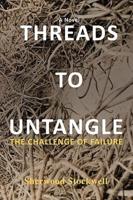 Threads to Untangle: The Challenge of Failure