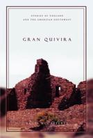 Gran Quivira: Stories of England and the American Southwest