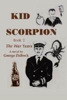Kid Scorpion:Book 2, The War Years