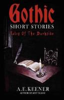 Tales of the Darkside:Gothic Short Stories