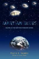 Martian Blues: Second in the Martian Symbiont Series