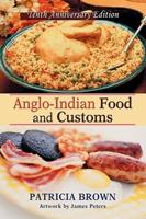 Anglo-Indian Food and Customs:Tenth Anniversary Edition