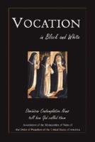 Vocation in Black and White: Dominican Contemplative Nuns Tell How God Called Them