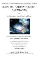 Searching for Identity, Truth and Meaning:An Exploration through Poetry and Prose