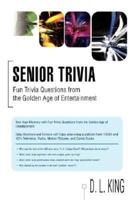 Senior Trivia:Fun Trivia Questions from the Golden Age of Entertainment