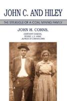 John C. and Hiley: The Struggle of a Coal Mining Family