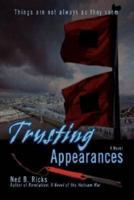 Trusting Appearances: Things Are Not Always as They Seem