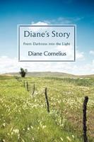 Diane's Story: From Darkness Into the Light