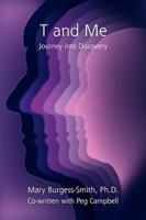 T and Me: Journey Into Discovery