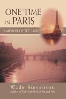 One Time in Paris: A Memoir of the 1960s