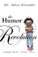 The Humor Revolution: Laugh More. Stress Less.